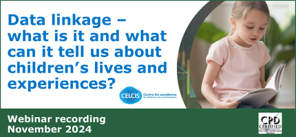 Data linkage &ndash; what is it and what can it tell us about children's lives and experiences?